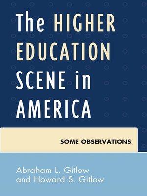 cover image of The Higher Education Scene in America